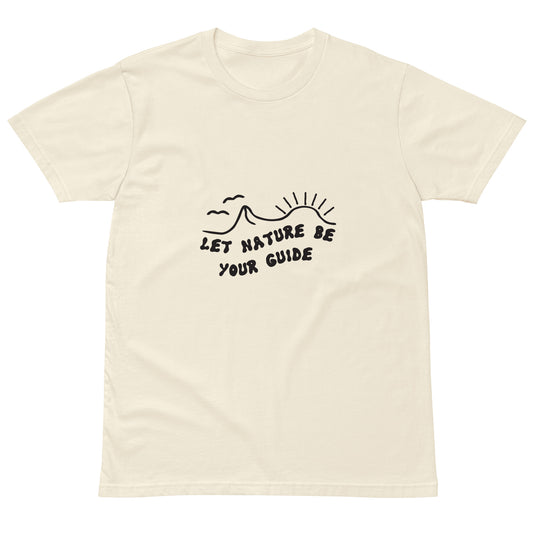 Let Nature Be Your Guide Unisex t-shirt